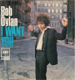 Bob Dylan : I Want You